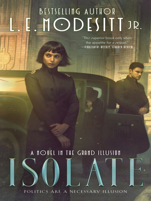 Title details for Isolate by L. E. Modesitt, Jr. - Available